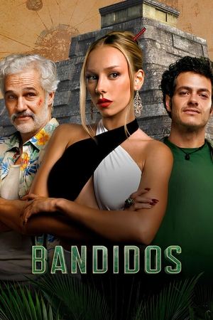 Bandidos Saison 1